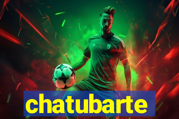 chatubarte