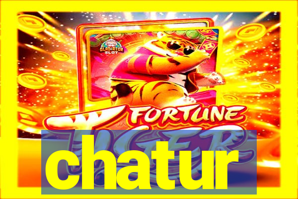 chatur