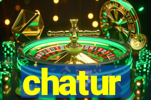 chatur