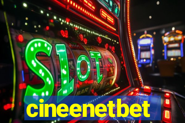 cineenetbet
