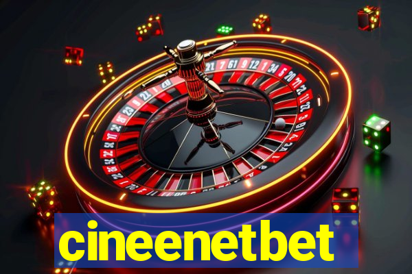 cineenetbet