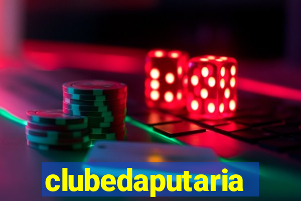 clubedaputaria