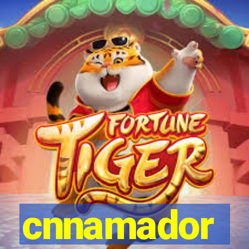 cnnamador