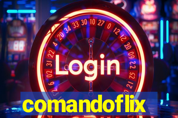 comandoflix