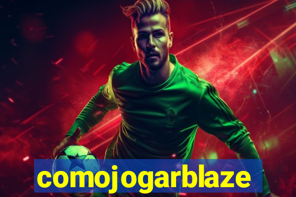 comojogarblaze