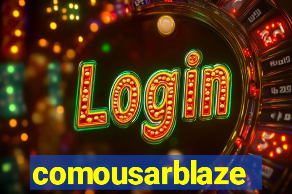 comousarblaze