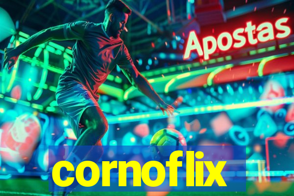 cornoflix