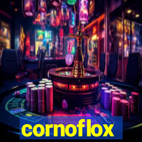 cornoflox