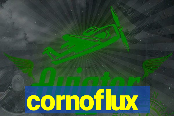 cornoflux