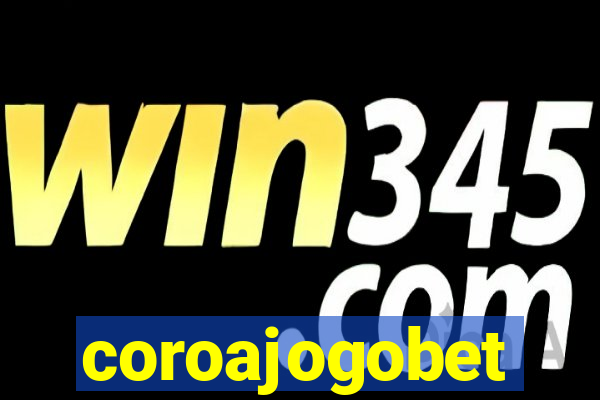 coroajogobet