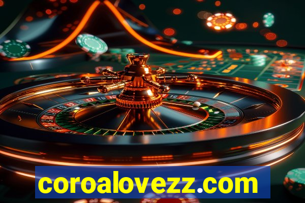 coroalovezz.com