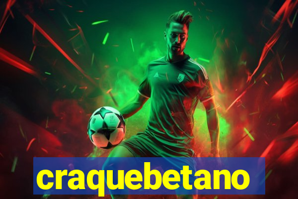 craquebetano