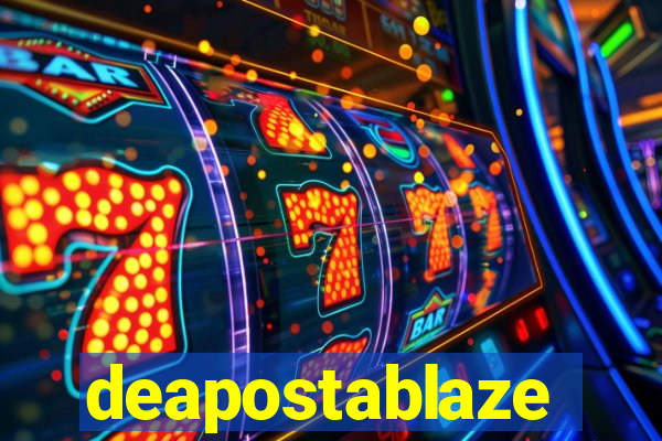 deapostablaze