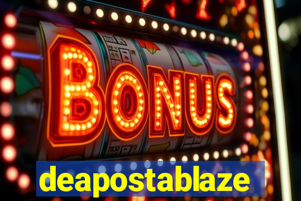deapostablaze