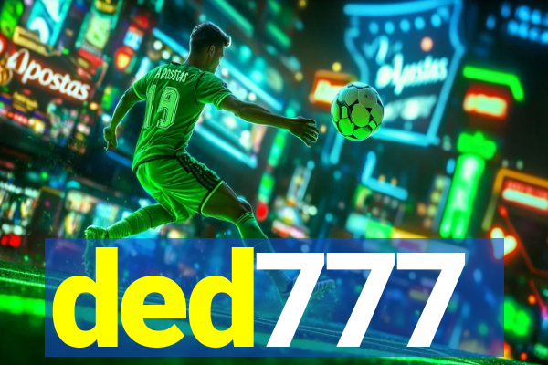 ded777