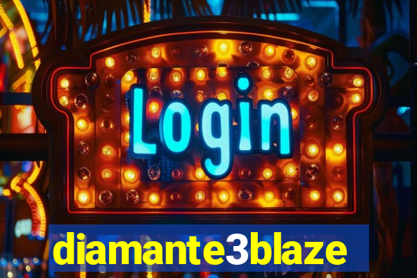 diamante3blaze