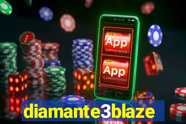 diamante3blaze