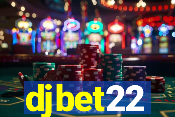 djbet22