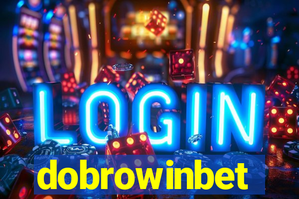 dobrowinbet