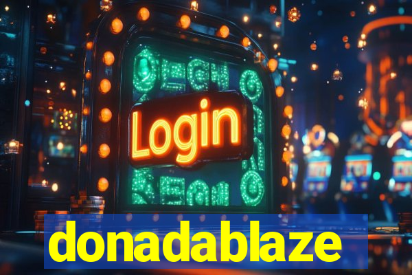 donadablaze