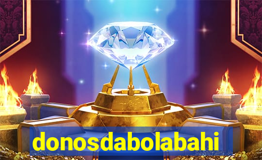 donosdabolabahia
