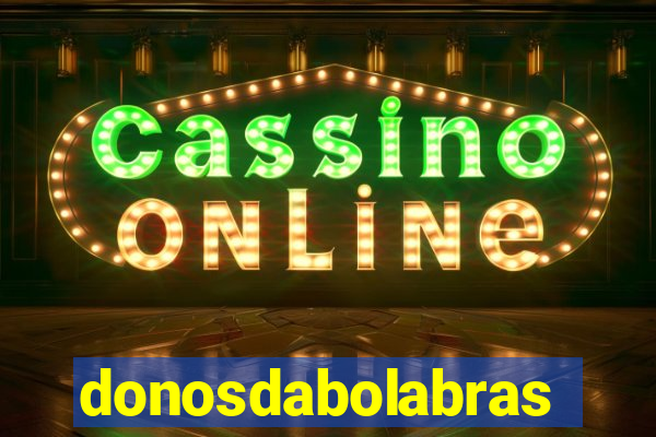 donosdabolabrasil.net