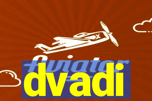 dvadi