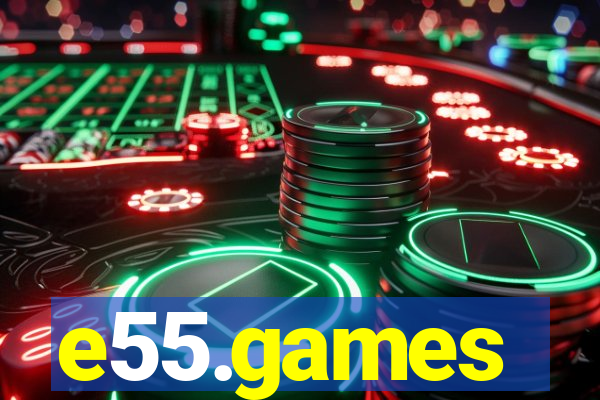 e55.games