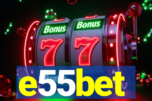 e55bet
