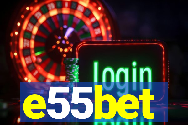 e55bet