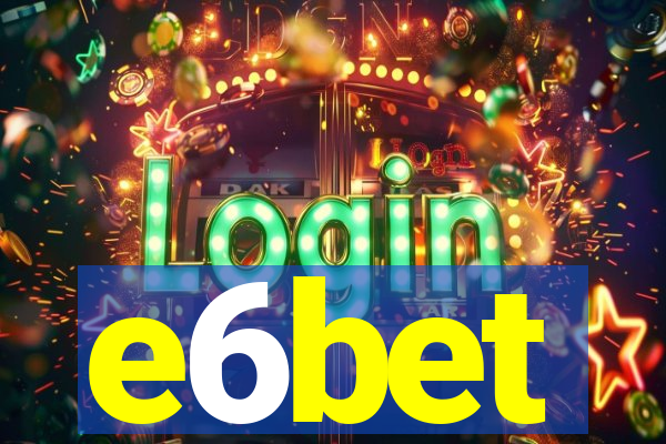 e6bet
