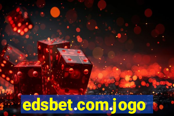 edsbet.com.jogos.app