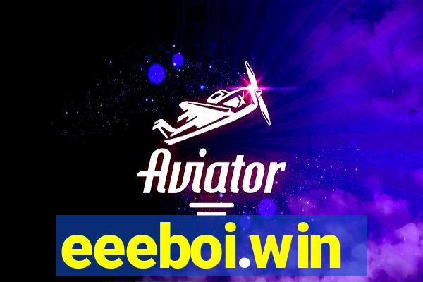 eeeboi.win