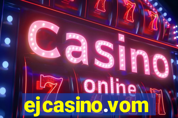 ejcasino.vom