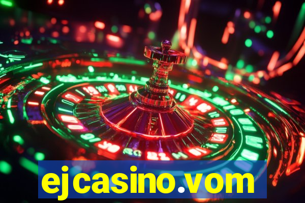 ejcasino.vom