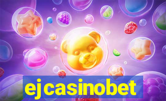 ejcasinobet