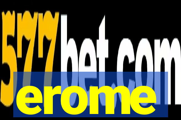 erome