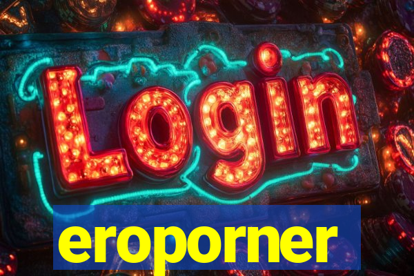 eroporner