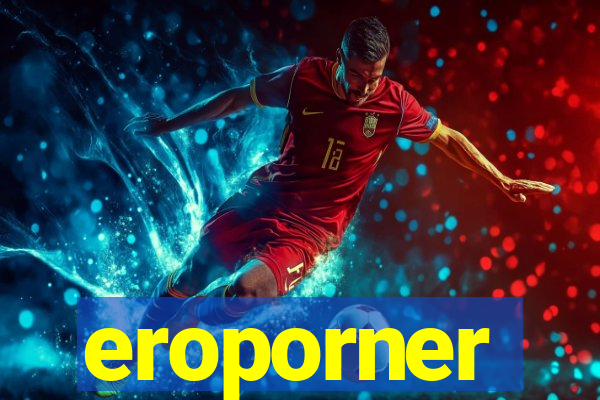 eroporner