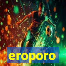 eroporo