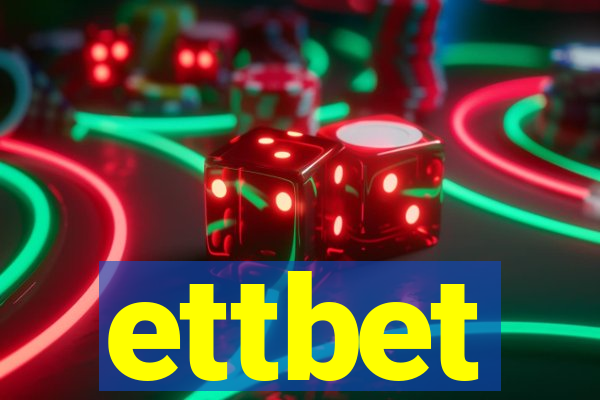 ettbet