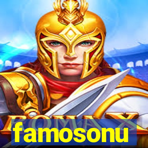 famosonu