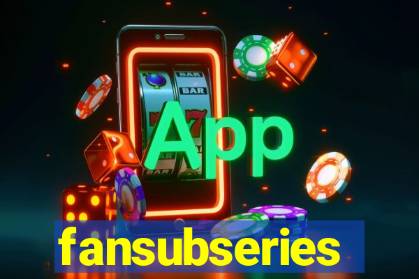 fansubseries