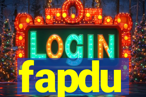 fapdu