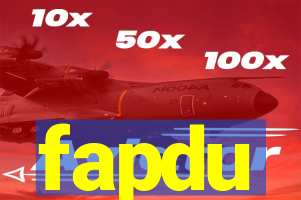 fapdu