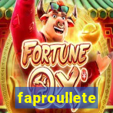 faproullete