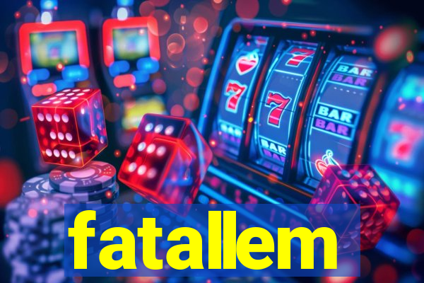 fatallem
