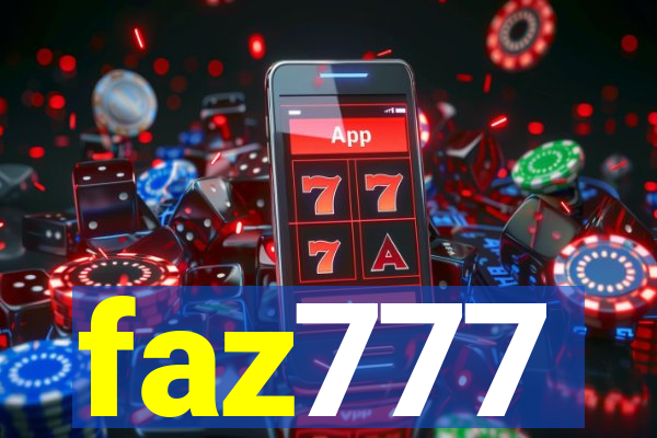 faz777