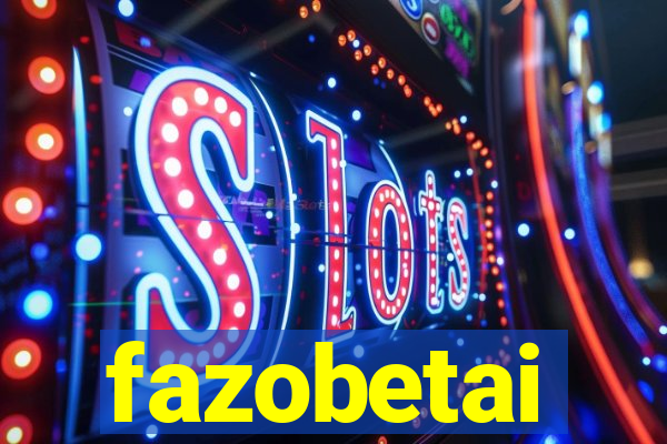fazobetai