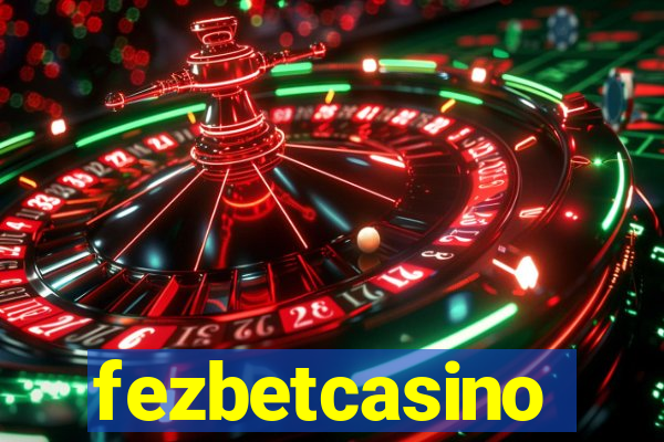 fezbetcasino